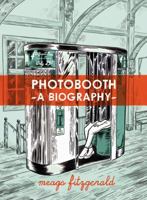 Photobooth: A Biography 1894994825 Book Cover