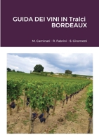 GUIDA DEI VINI IN Tralci: Bordeaux 171674542X Book Cover