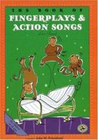 The Book of Finger Plays & Action Songs (First Steps in Music series) 1579992129 Book Cover