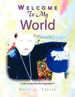 Welcome to My World 1441589597 Book Cover