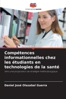 Compétences informationnelles chez les étudiants en technologies de la santé (French Edition) 6207948432 Book Cover