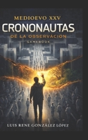 CRONONAUTAS: MEDIOEVO (MEDIOEVO ESPAÑOL) (Spanish Edition) B0GQVDMBNH Book Cover