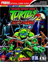 Teenage Mutant Ninja Turtles 2: Battle Nexus (Prima Official Game Guide) 0761547606 Book Cover