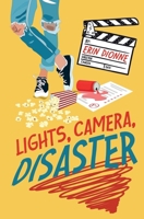 Lights, Camera, Disaster 1338277189 Book Cover