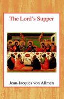 The Lord's Supper 022717044X Book Cover