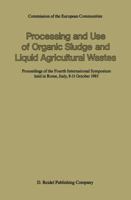 Treatment and Use of Sewage Sludge and Liquid Agricultural Wastes 9401086133 Book Cover