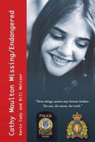 Cathy Moulton Missing & Endangered: A Cold Case Missing Person Investigation 153988886X Book Cover