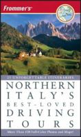 Frommer's Northern Italy's Best-Loved Driving Tours (Best Loved Driving Tours) 0471776521 Book Cover