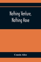 Nothing Venture, Nothing Have 9354367143 Book Cover