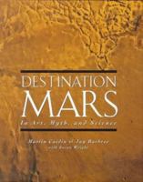 Destination Mars: In Art, Myth, and Science 0670860204 Book Cover
