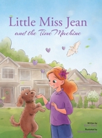 Little Miss Jean and the Time Machine 163710992X Book Cover