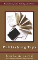 Publishing Tips: Weekly Strategies for the Independent Writer 0981707009 Book Cover