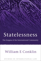 Statelessness: The Enigma of the International Community 1849469695 Book Cover