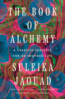 The Book of Alchemy: Journaling Toward a More Meaningful Life