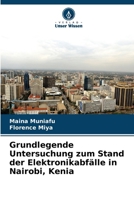 Grundlegende Untersuchung zum Stand der Elektronikabfälle in Nairobi, Kenia (German Edition) 6208974380 Book Cover