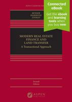 Modern Real Estate Finance and Land Transfer: A Transactional Approach [Connected eBook] 1543838928 Book Cover