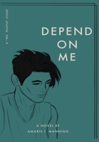 Depend on Me (A We, pEOPLE Novel) 1737851814 Book Cover