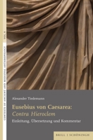 Eusebius Von Caesarea: Contra Hieroclem: Einleitung, Ubersetzung Und Kommentar (German Edition) 3506796380 Book Cover