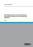 Das Ph�nomen des Transnationalismus: theoretische Diskussion und empirische Beispiele 3640287371 Book Cover