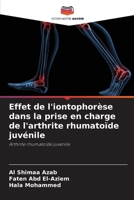 Effet de l'iontophorèse dans la prise en charge de l'arthrite rhumatoïde juvénile (French Edition) 6202205180 Book Cover