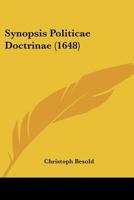 Synopsis Politicae Doctrinae (1648) 1166047016 Book Cover