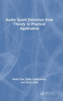 Audio Spoof Detection from Theory to Practical Application 1032910534 Book Cover