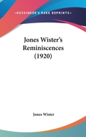 Jones Wister's Reminiscences 1019137681 Book Cover