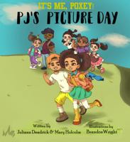 It's Me, Poxey!: PJ's Picture Day 173720231X Book Cover