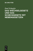 Das Wechselgesetz Und Das Scheckgesetz Mit Nebengesetzen 3112608631 Book Cover