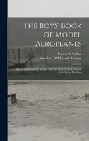 The Boys' Book of Model Aeroplanes 1014785111 Book Cover