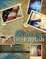 Discovery English: Speaking and Listening for Advanced English Language Learners 1524968145 Book Cover