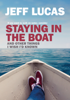 Staying in the Boat: And Other Things I Wish I'd Known 1782598057 Book Cover