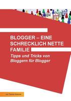 Blogger - Eine Schrecklich Nette Familie 3868508228 Book Cover