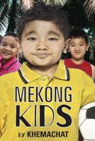 Mekong Kids 6162150933 Book Cover