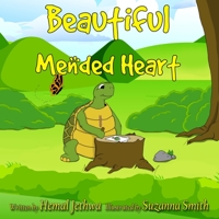 Beautiful Mended Heart 1697180205 Book Cover