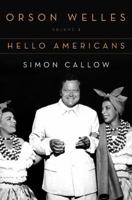 Orson Welles: Volume 2: Hello Americans 0140275177 Book Cover