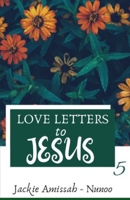 Love Letters to Jesus (5) B08QS68Z6C Book Cover