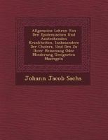 Allgemeine Lehren Von Den Epidemischen Und Ansteckenden Krankheiten, Insbesondere Der Cholera, Und Den Zu Ihrer Hemmung Oder Minderung Geeigneten Maar Egeln 1249718554 Book Cover