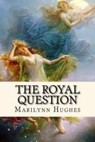 The Royal Question 1481003046 Book Cover