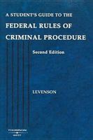A Student's Guide to the Federal Rules of Criminal Procedure (Statutory Supplement) 0314145370 Book Cover