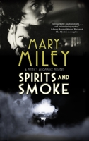 Spirits and Smoke 1448306337 Book Cover