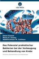 Das Potenzial probiotischer Bakterien bei der Vorbeugung und Behandlung von Krebs (German Edition) 6209343066 Book Cover