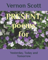 PRESENT: Yesterday, Today and Tomorrow B0F1Z3CRNL Book Cover