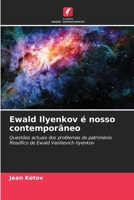 Ewald Ilyenkov é nosso contemporâneo (Portuguese Edition) 6207163893 Book Cover