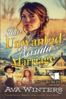 Their Unwanted Nevada Marriage: A Western Historical Romance Book B0F29KNR2S Book Cover