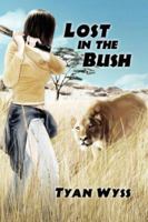 Lost in the Bush 1589399528 Book Cover