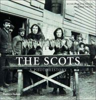 The Scots: A Photohistory 0500511357 Book Cover