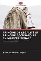 Principe de Légalité Et Principe Accusatoire En Matière Pénale (French Edition) 6209035019 Book Cover