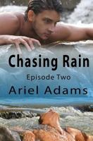 Chasing Rain Episode 2: A Tropical Vampire/Shifter Romance 1502857065 Book Cover