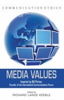 Media Values: Inspired by Bill Porter, Founder of the International Communications Forum 184876510X Book Cover